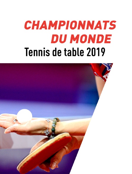 Championnats du monde de Tennis de table 2019