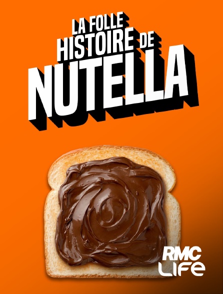 RMC Life - La folle histoire de Nutella