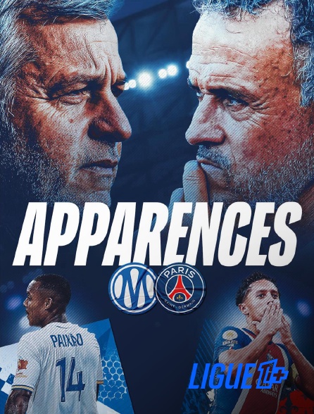 Ligue 1+ - Sous tous les angles  OM-PSG : "Apparences"