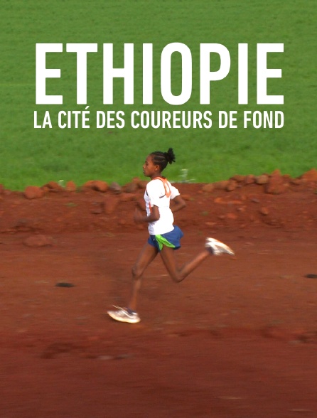 Ethiopie, la cité des coureurs de fond