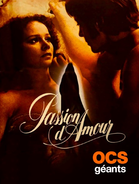 OCS Géants - Passion d'amour