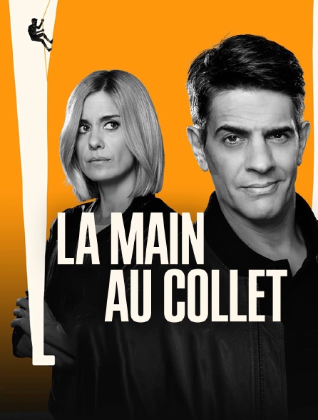 La main au collet, la série