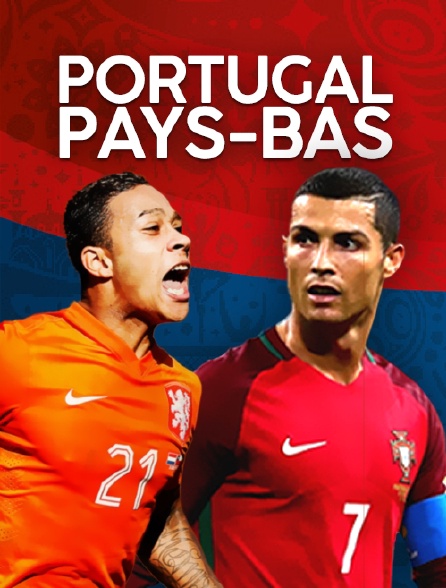 Football - Portugal / Pays-Bas