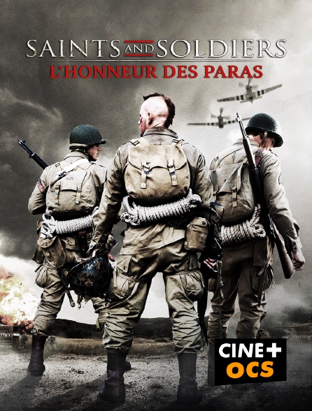 CINÉ Cinéma - Saints and Soldiers : l'honneur des paras