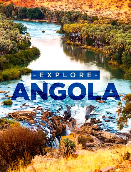 Explore Angola