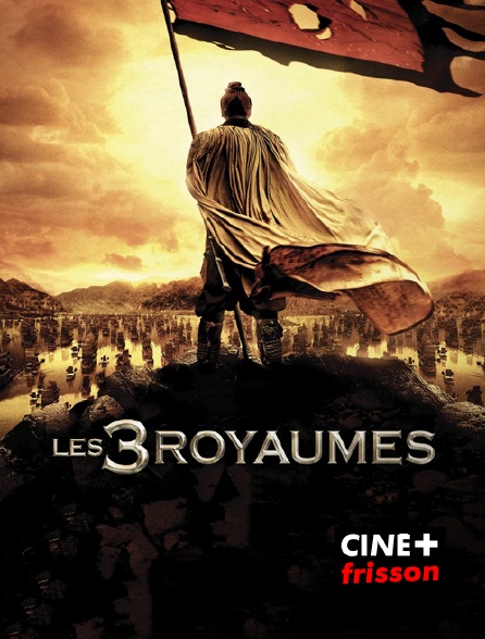 CINE+ Frisson - Les 3 royaumes