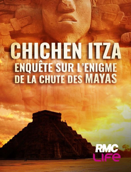 RMC Life - Chichén Itzá : enquête sur l'énigme de la chute des Mayas