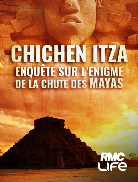 RMC Life - Chichén Itzá : enquête sur l'énigme de la chute des Mayas