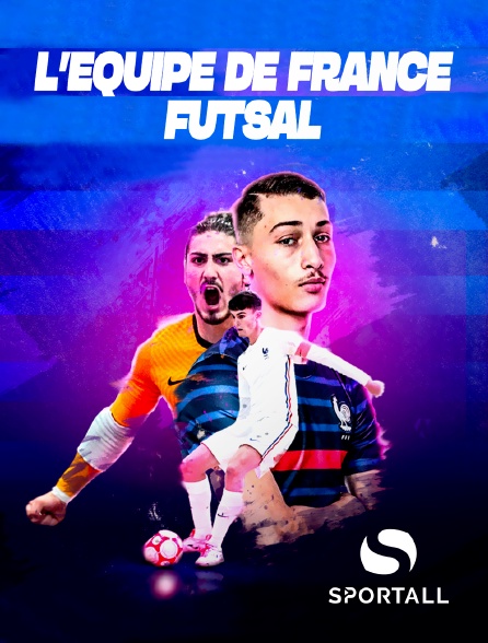 Sportall - L'équipe de France - futsal