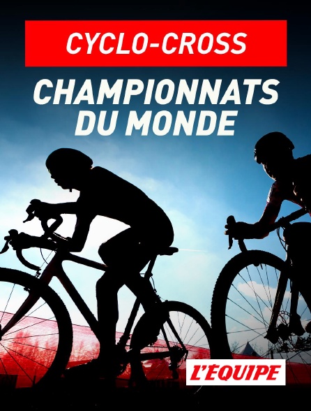L'Equipe - Championnats du monde de Cyclo-cross UCI