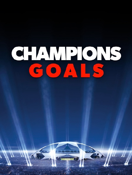 UEFA Champions League : Champions Goals