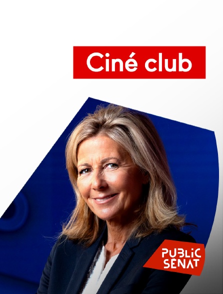 Public Sénat - Ciné club