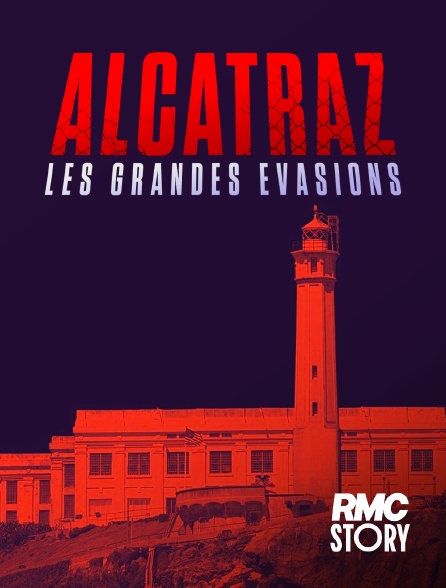 RMC Story - Alcatraz : les grandes évasions en replay