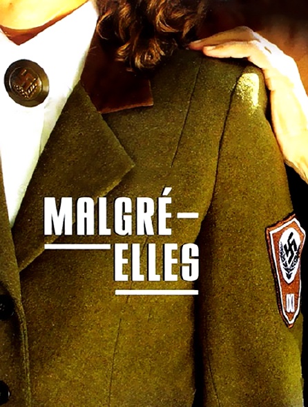 Les Malgré Elles Streaming Malgré-elles en Streaming - Molotov.tv