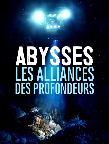 Abysses, les alliances des profondeurs