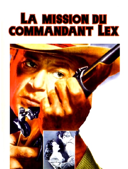La mission du commandant Lex