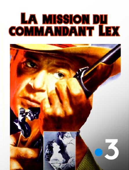 France 3 - La mission du commandant Lex