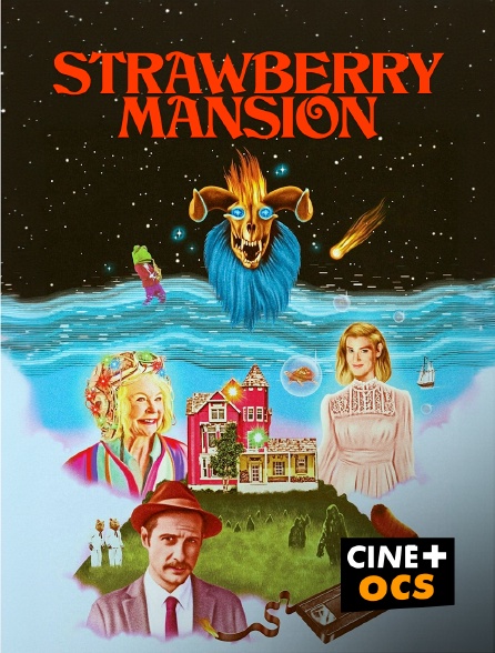 CINÉ Cinéma - Strawberry Mansion