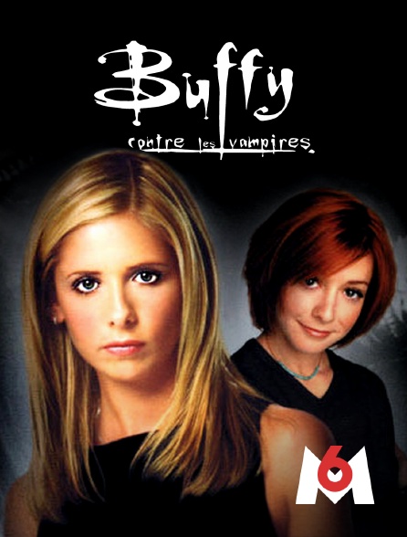 M6 - Buffy contre les vampires