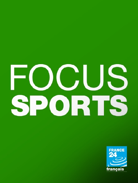 France 24 - Focus + sports