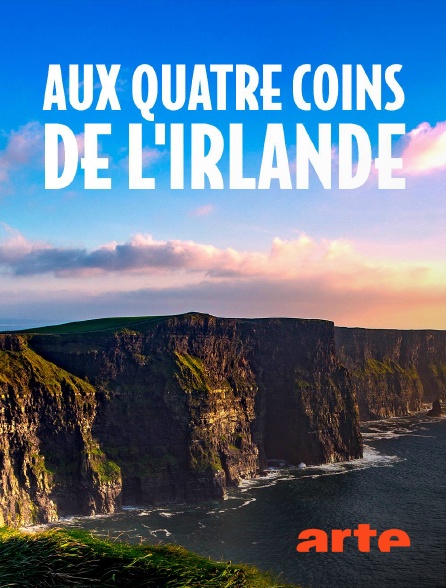 Arte - Aux quatre coins de l'Irlande