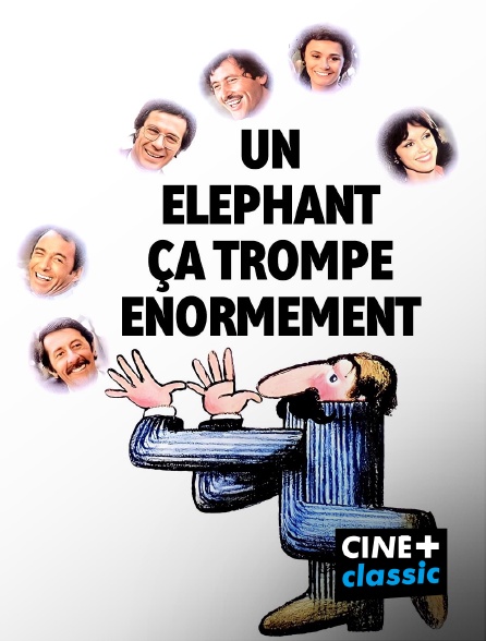 CINE+ Classic - Un éléphant, ça trompe énormément en replay
