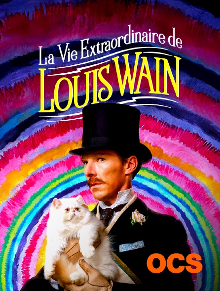 OCS - LA VIE EXTRAORDINAIRE DE LOUIS WAIN