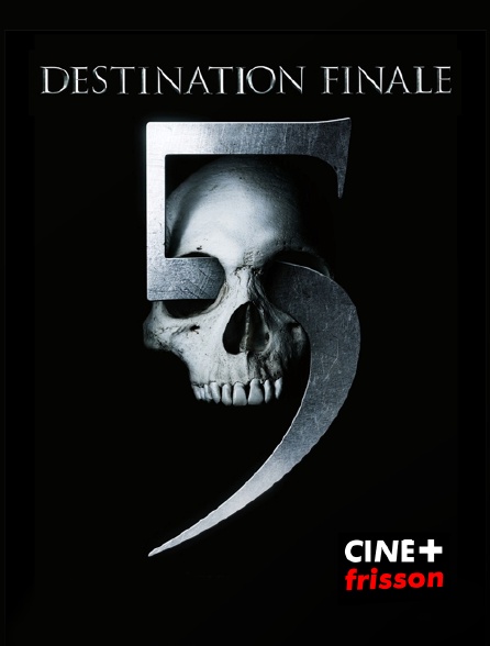 CINE+ Frisson - Destination finale 5