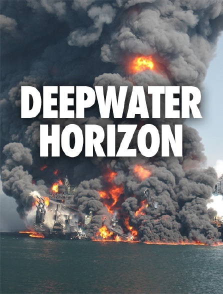 Deep Water Horizon Streaming Deepwater Horizon en Streaming - Molotov.tv