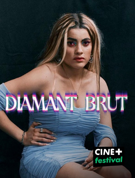 CINE+ Festival - Diamant brut