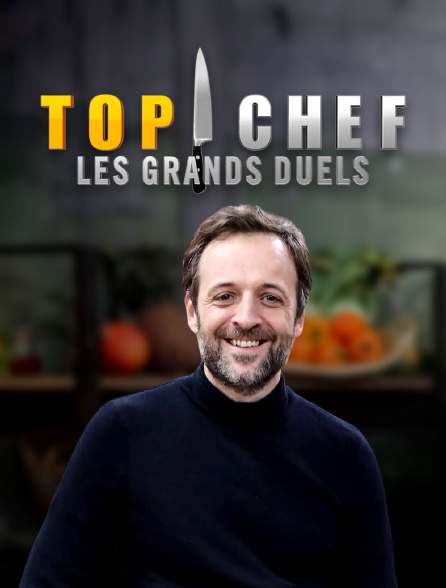 Top chef : les grands duels