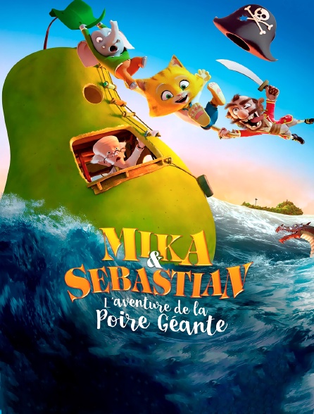 Mika & Sebastian : l'aventure de la poire géante