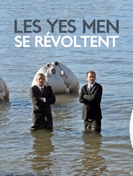 Les Yes Men se révoltent