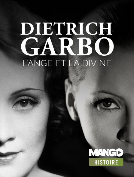 MANGO Histoire - Dietrich-Garbo : l’ange et la divine