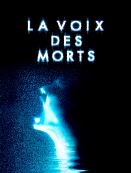 La voix des morts