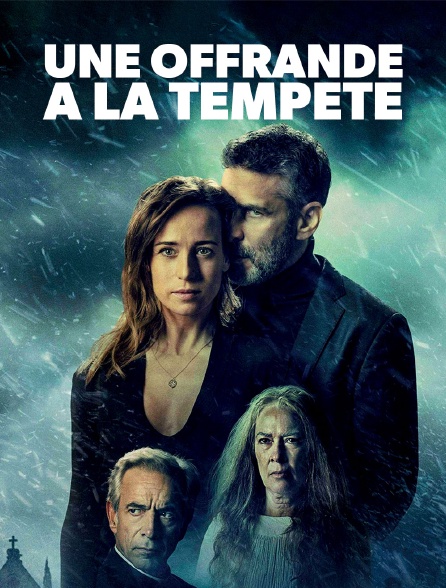 Une offrande à la tempête