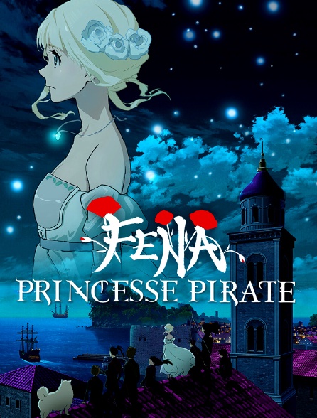 Fena : Princesse Pirate