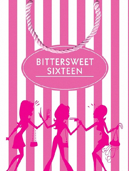 Bittersweet Sixteen