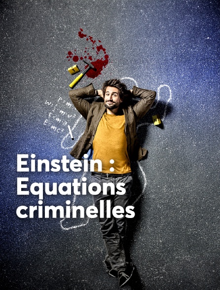 Einstein : équations criminelles