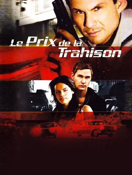Le Prix De La Trahison Streaming Le prix de la trahison en Streaming - Molotov.tv