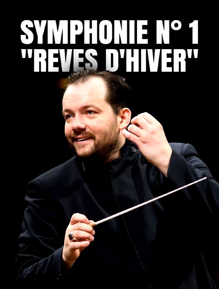 Symphonie n° 1 "Rêves d'hiver"