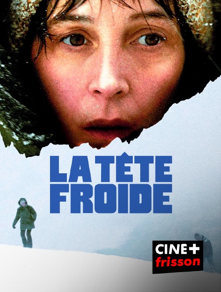 CINE+ Frisson - La tête froide
