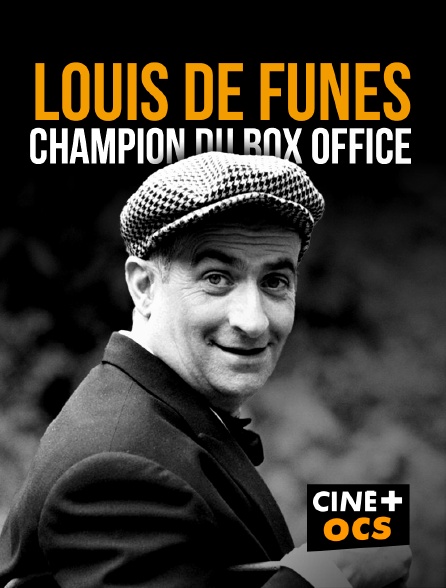 CINÉ Cinéma - Louis de Funès, champion du box of