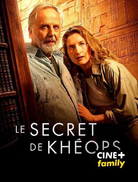 CINE+ Family - Le Secret de Khéops