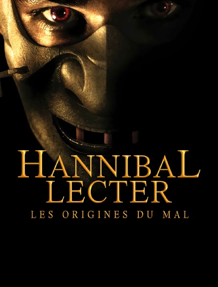 Hannibal Lecter : Les Origines du mal