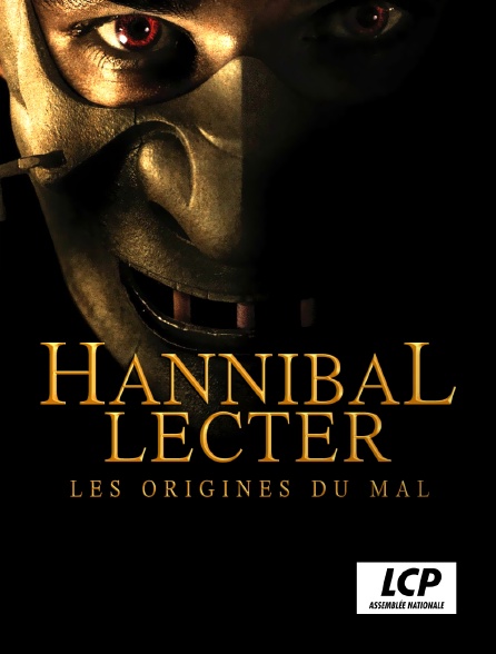 LCP 100% - Hannibal Lecter : Les Origines du mal