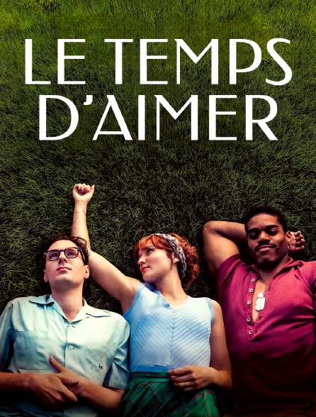 Le temps d'aimer