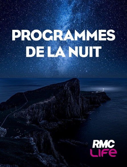 RMC Life - Programmes de la nuit
