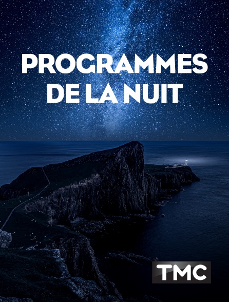 TMC - Programmes de la nuit