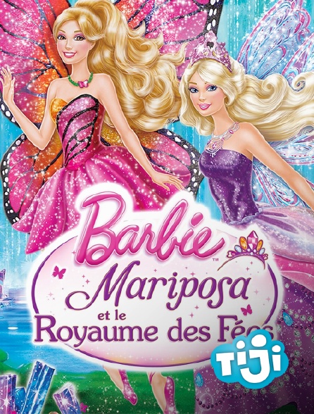 TIJI - Barbie Mariposa et le royaume des fées